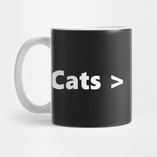 Cats > Humans funny quote for cat loving introverts. Lettering Digital Illustration Mug